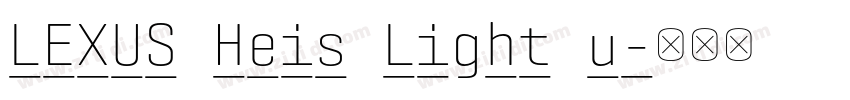 LEXUS Heis Light u字体转换 LEXUS Heis Light u字体转换